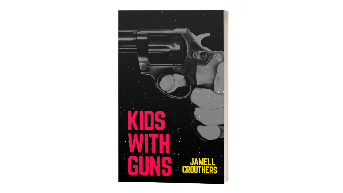 Kids With Guns Jamell Crouthers